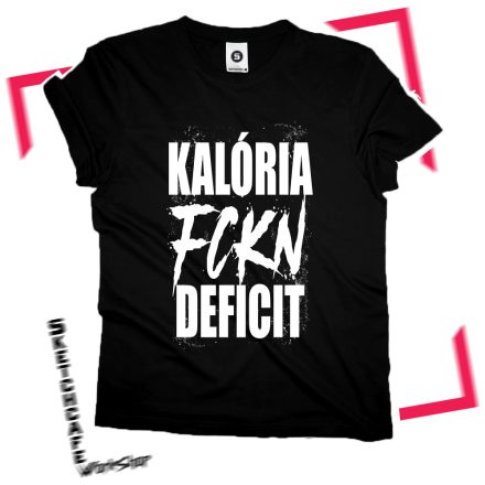 Kalória FCKN Deficit póló (1)