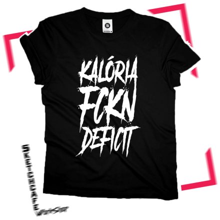 Kalória FCKN Deficit póló (2)